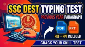 SSC DEST Previous Year Typing Test Paragraph (PDF + PPT)
