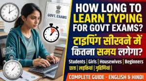 How Long Does It Take to Learn Typing for Government Exam