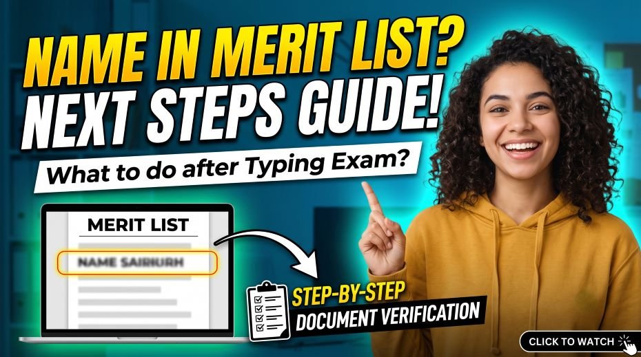 Name in Merit List After Typing Exam? Next Steps Guide