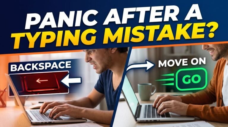 Panic After a Typing Mistake Backspace or Move On