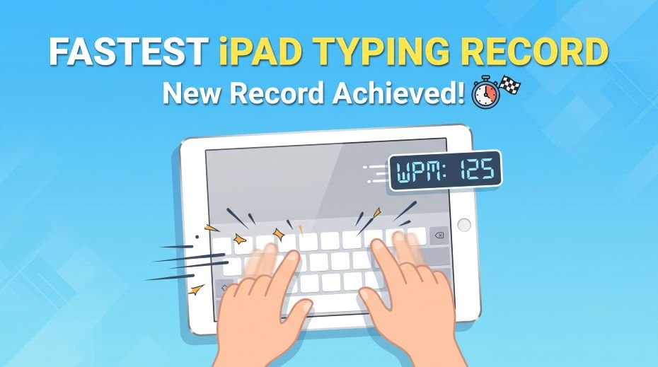 iPad Typing Record (Fastest) 3 iPad Typing Record (Fastest)